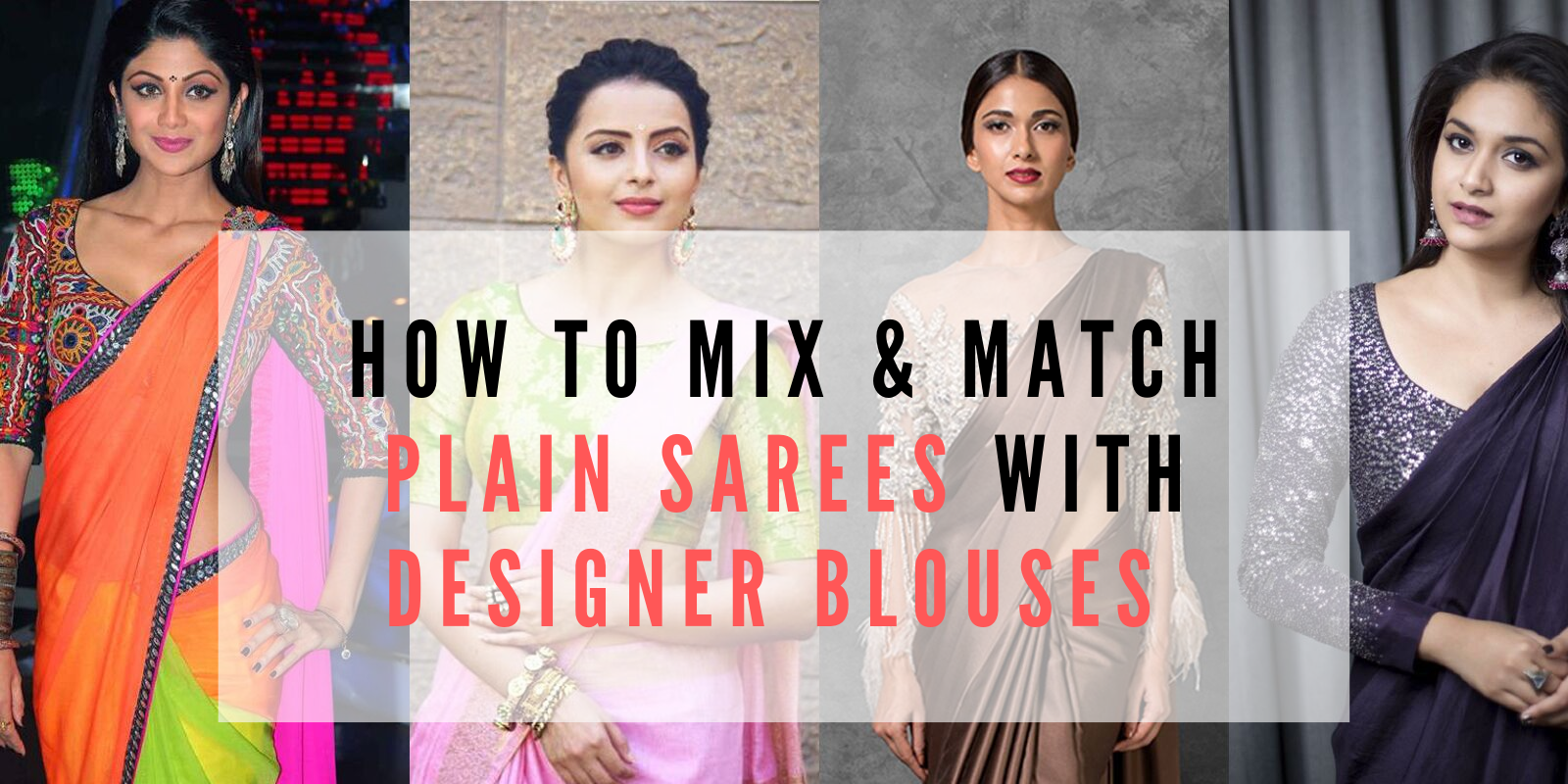 How to Mix & Match Plain Sarees with Designer Blouses - YOYO ...